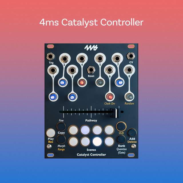 4ms Catalyst Controller